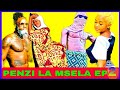 PENZI LA MSELA EP 2 WALALOO PENZI LA MSELA EP 2 WALALOO