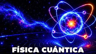 FÍSICA CUÁNTICA: ¿Qué es realmente y cómo funciona el mundo invisible?