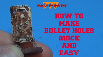 HOW TO MAKE BULLET HOLES - QUICK AND EASY