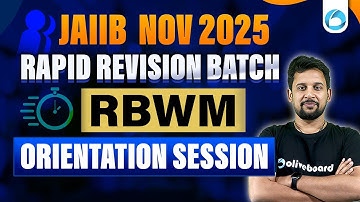 JAIIB Nov RBWM 2025 | Rapid Revision Batch Orientation Session | Strategy & Scoring Topics