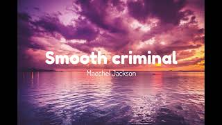 Video thumbnail of "Smooth criminal"