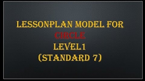 lessonplan for circle/lessonplan for circumference of circle/lessonplan for area of circle