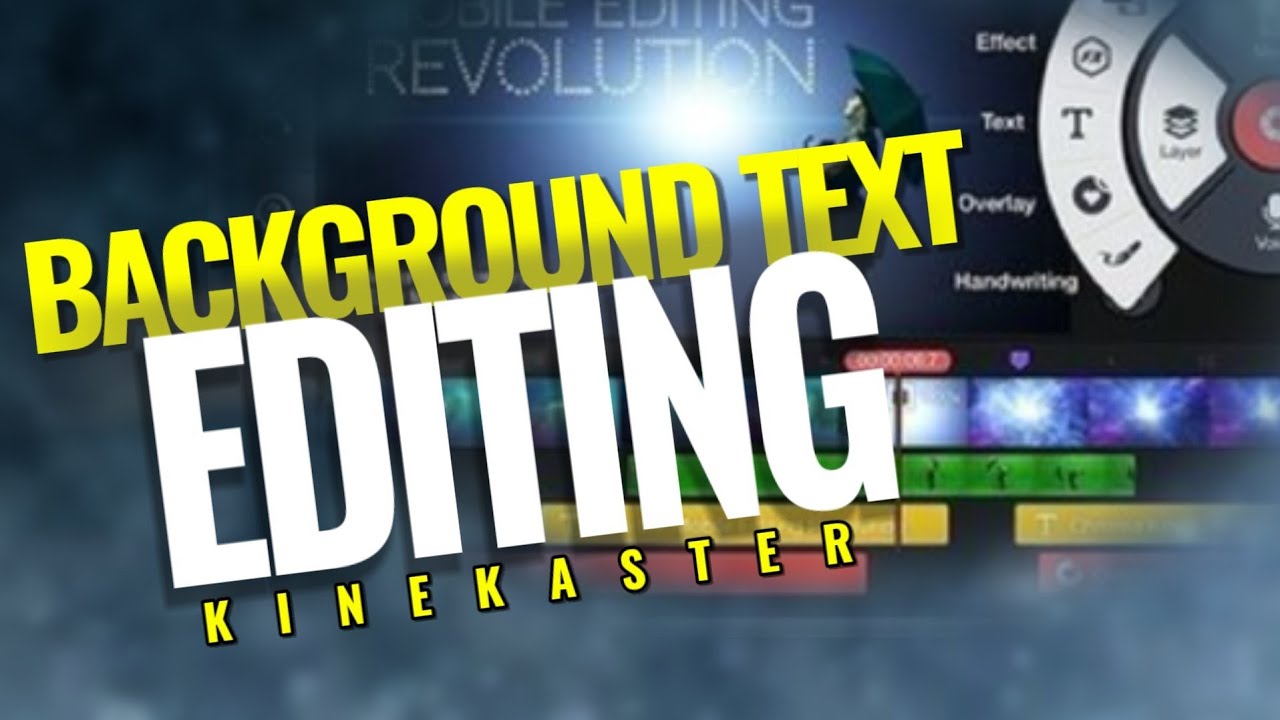 How to Do Background Text Editing With KineMaster