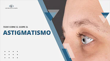¿Se nace con astigmatismo o se desarrolla?