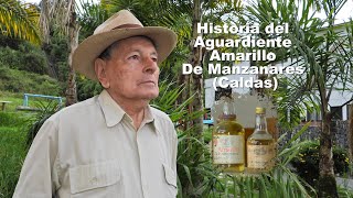 Pódcast Historia del Aguardiente Amarillo de Manzanares Caldas, segundo capitulo