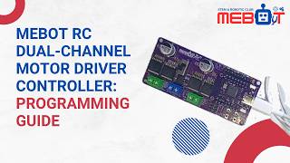 How to program MEBOT RC Dual Channel Motor Driver Controller