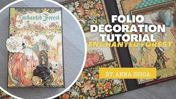 Enchanted Forest Folio Tutorial - by Anna Sigga