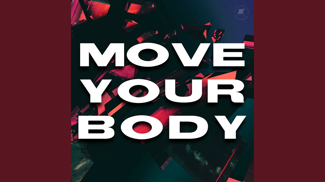 Move Your Body YouTube Music