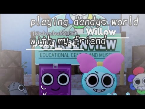 Playing Dandys World With My Friend! (normal run) - YouTube