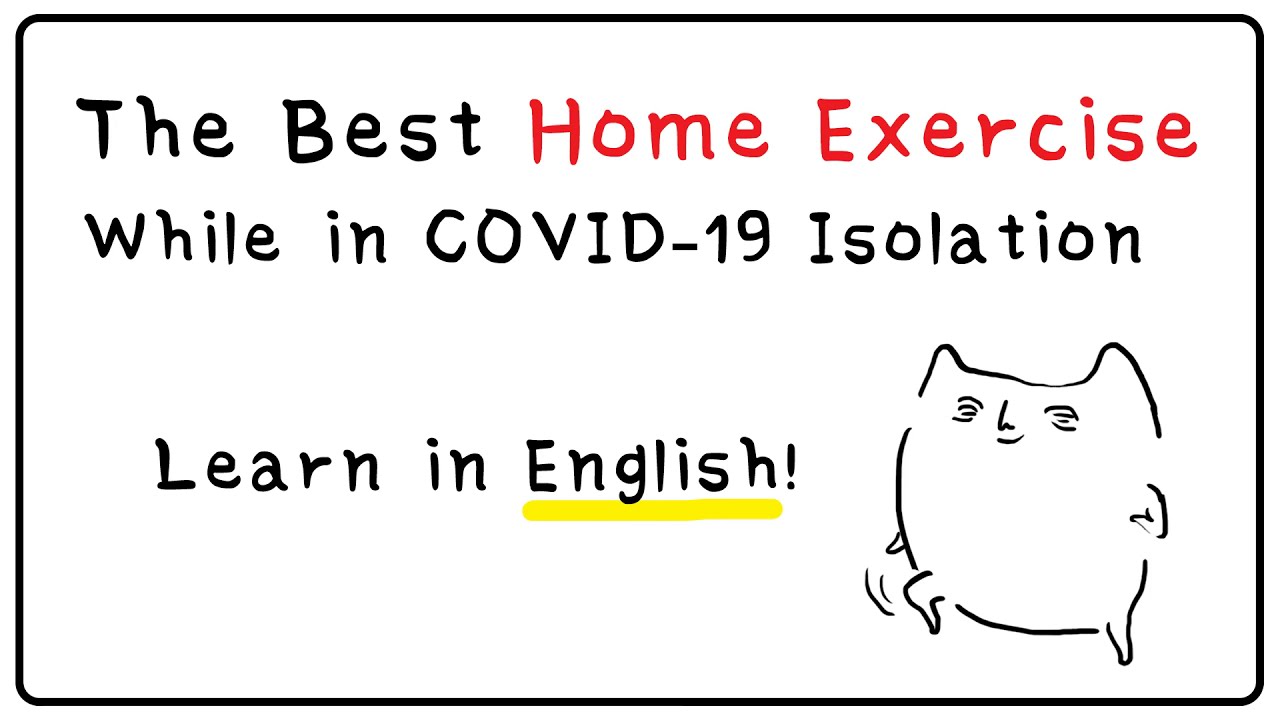 How to Get Daily Exercise While in Covid-19 Isolation