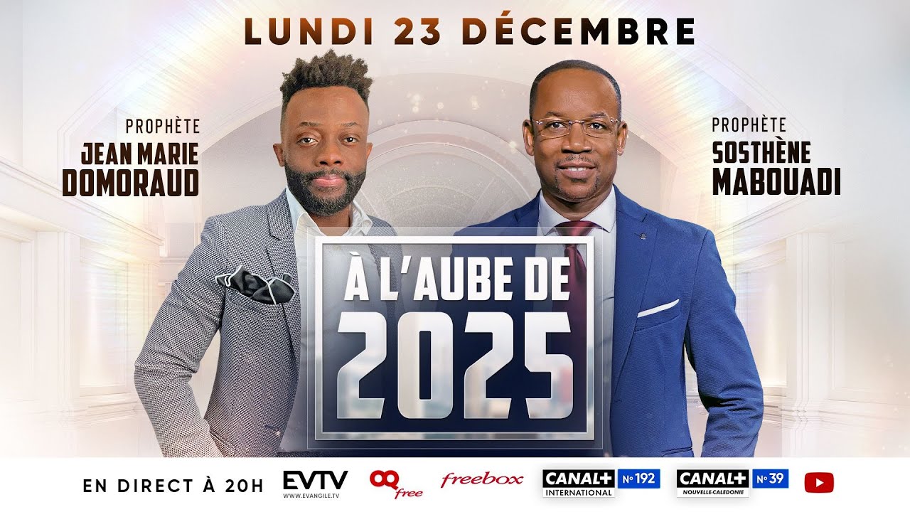 À l'Aube de 2025 - Prophète Jean Marie DOMORAUD & Prophète Sosthène MABOUADI