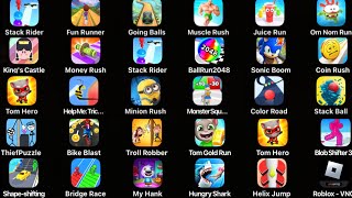 Troll Robber,Om Non Run,Stack Ball,Canvas Run,Going Balls,Subway Surf,Tom Gold Run,Sonic Dash...#71