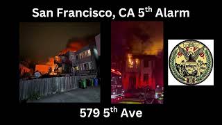San Francisco, CA 5th Alarm Fireground Audio 6/6/25