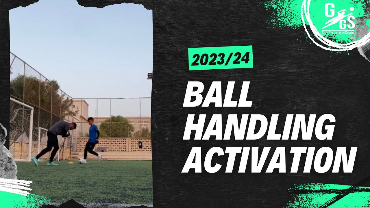 General Ball Handling Activation Goalkeeper Training The Training Drills YouTube