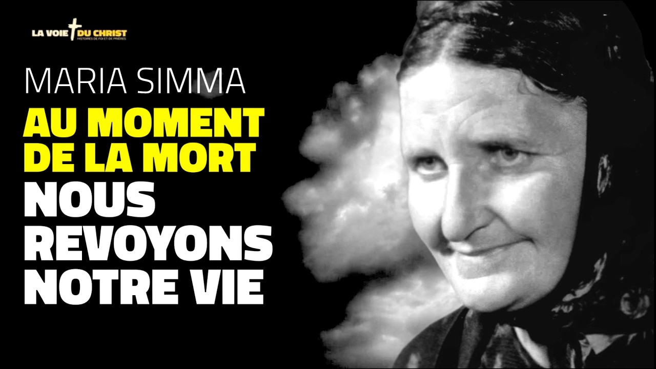 María Simma : au moment de la mort, nous revoyons notre vie, voici ce qui se passe !