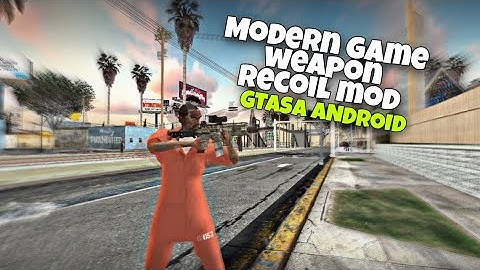 Modern Games Weapon Recoil Mod | GTASA Android