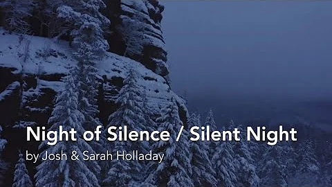 Night of Silence / Silent Night by Josh and Sarah ...
