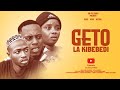 GETO LA KIBEBEDI Part 1 Posatz 