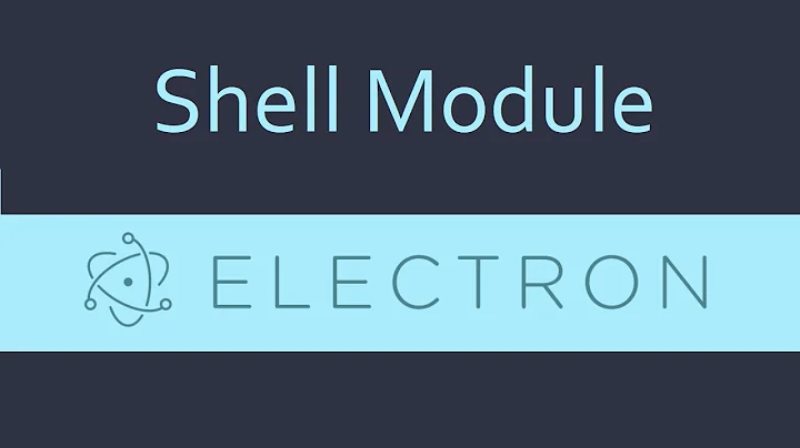 Electron js Tutorial - 10 - Shell Module