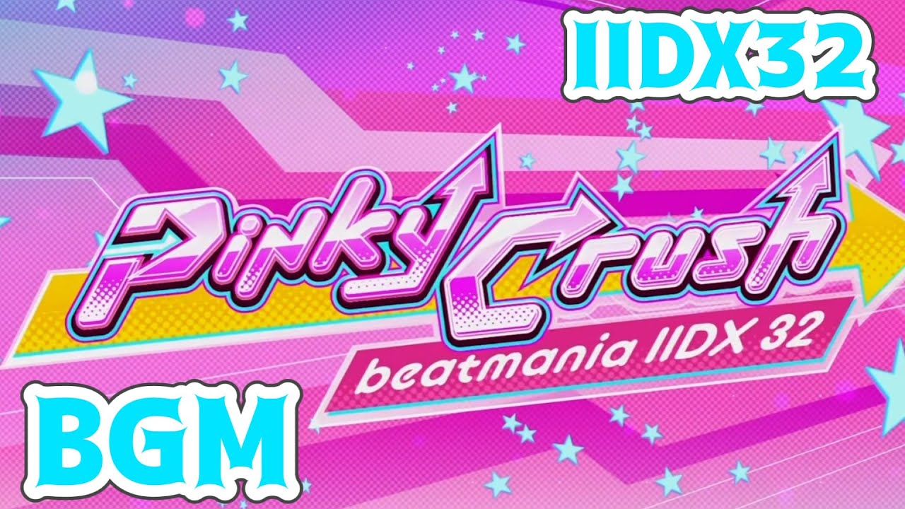 IIDX32 Pinky Crush SystemBGM