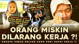 Why Are Poor People Prohibited from Working in Indonesia !? Why Are Poor People Prohibited from Working in Indonesia !?