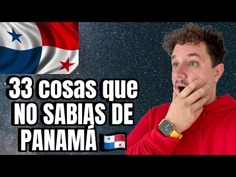 LAS 33 Cosas que NO SABÍAS DE PANAMÁ 🇵🇦