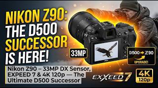 Nikon Z90 LEAKED: 33MP DX Sensor, EXPEED 7 & 4K 120p — The Ultimate D500 Successor!