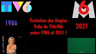 Évolution des Jingles Pubs de TV6/M6 entre 1986 et 2021 ! (Au 13 Novembre 2021.)