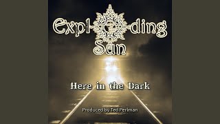 Here in the Dark