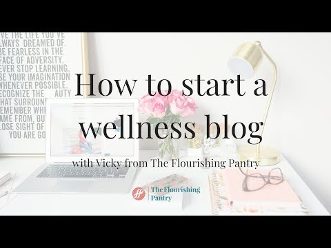 How to start a wellness blog