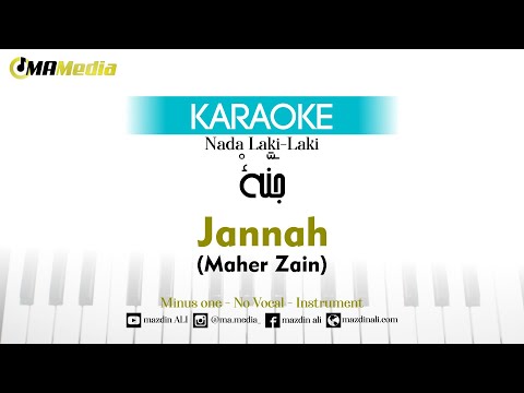 Karaoke Jannah - Maher Zain | Nada Laki-laki | جنّة