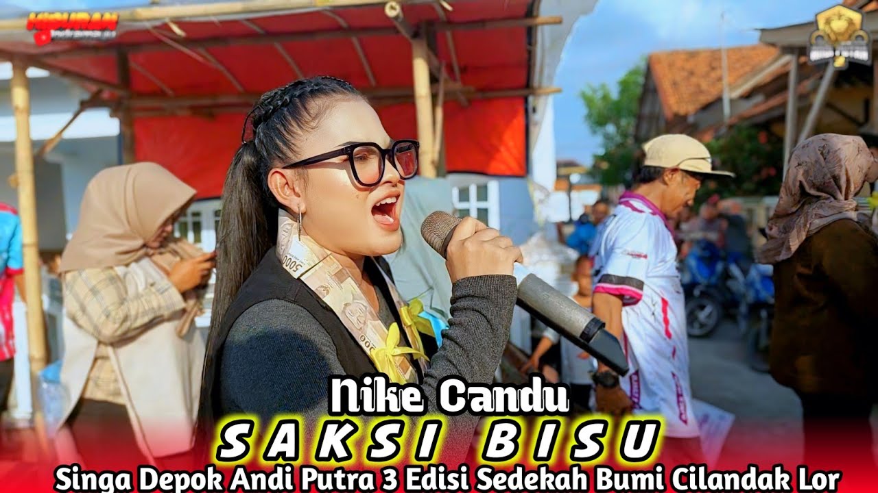 SAKSI BISU - VOC. NIKE CANDU FT ANDI PUTRA 3 | SEDEKAH BUMI CILANDAK LOR