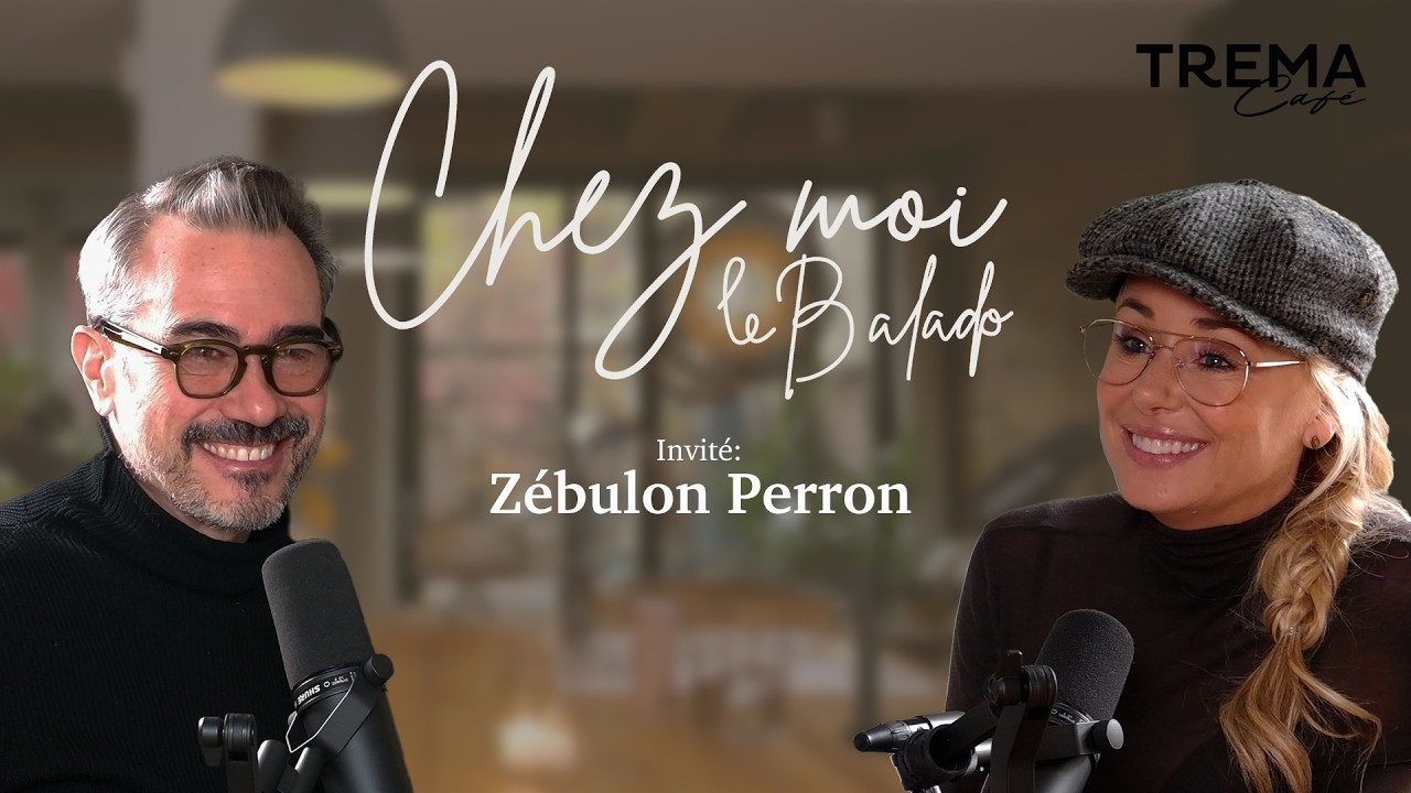 Chez Moi - EP25 - Zébulon Perron