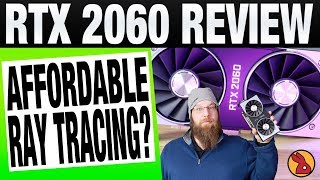 Can a $350 Graphics Card Do Ray Tracing? - NVIDIA RTX 2060 Review