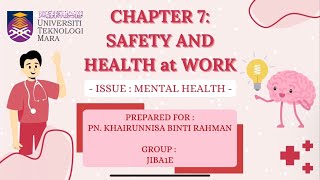 HRM433 GROUP ASSIGNMENT - CHAPTER 7 SAFETY AND HEALTH AT WORK (GROUP 2)