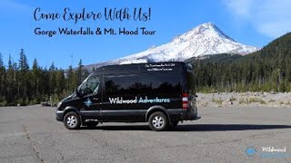Wildwood Advenures- Waterfalls and Mt  Hood Tour