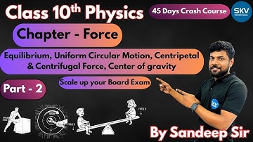 Day-2 | 45 Days CRASH COURSE | Chapter-1 FORCE, Part-2 | By Sandeep Sir | SKV Academy