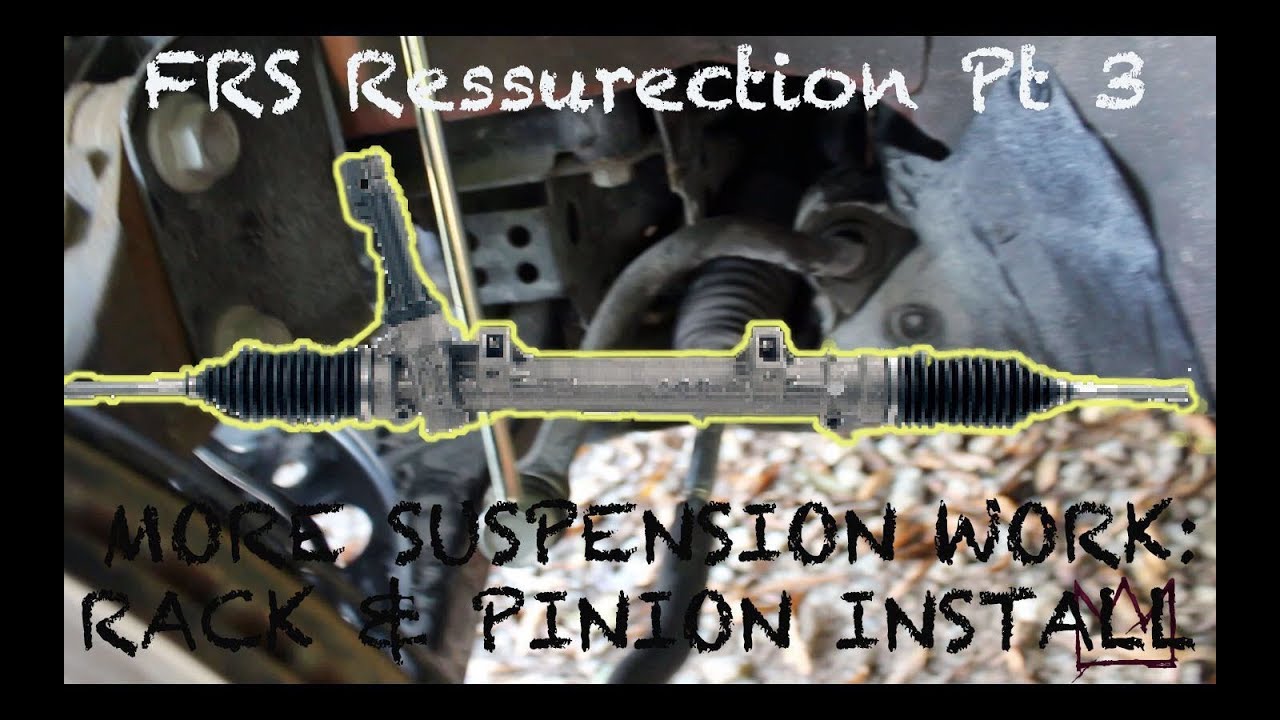 Rebuilding A Wrecked Scion FRS Pt.3 DIY Rack and Pinion YouTube