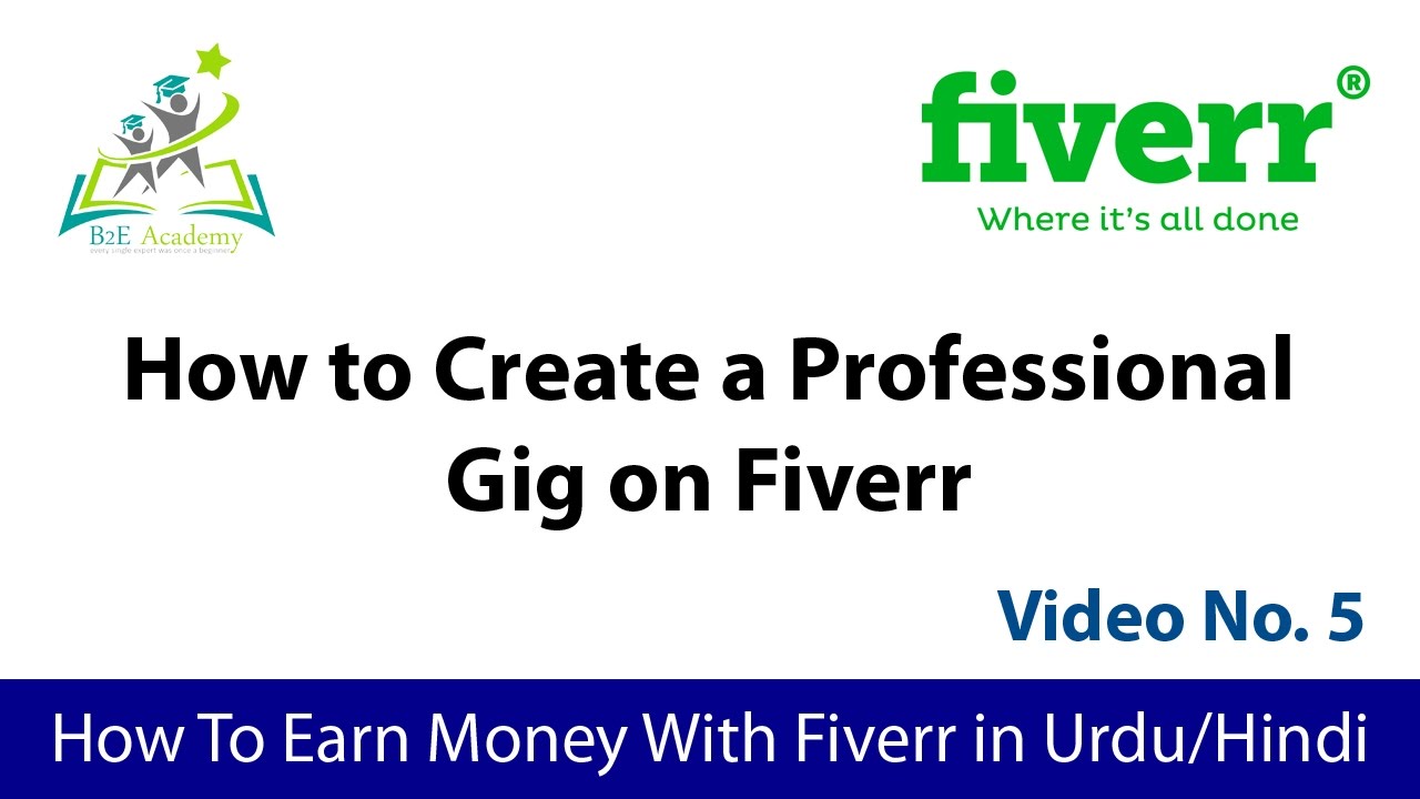 How to create a Professional Gig on Fiverr (Video No. 5) - YouTube
