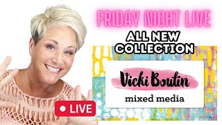 Vicki Boutin New Mixed Media +