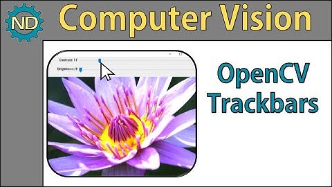 Creating a Trackbar with OpenCV (adjust brightness and contrast)
