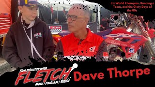 Five Minutes With Fletch  Dave Thorpe