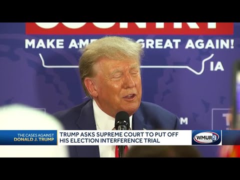 New Hampshire law professor Trump's decision to ask Supreme Court to put off his election interfe...