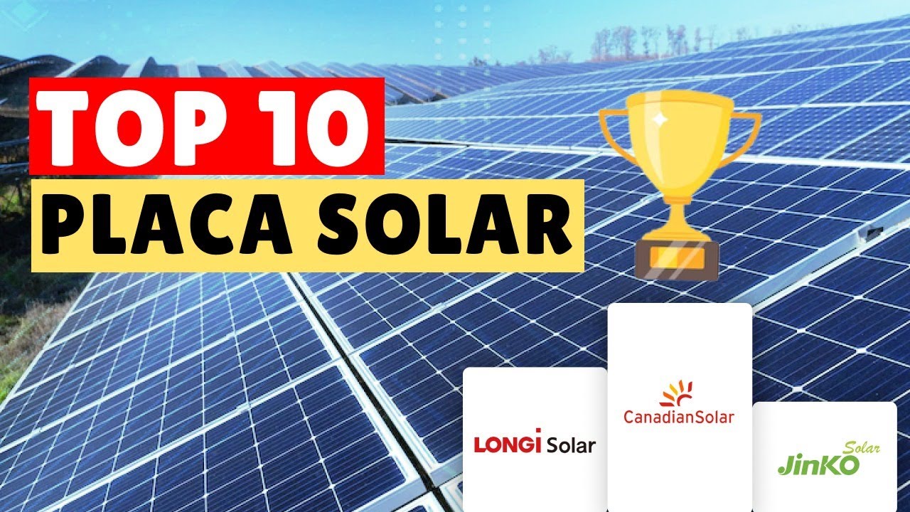 Melhor Placa Solar Do Mercado - NAZAEDU