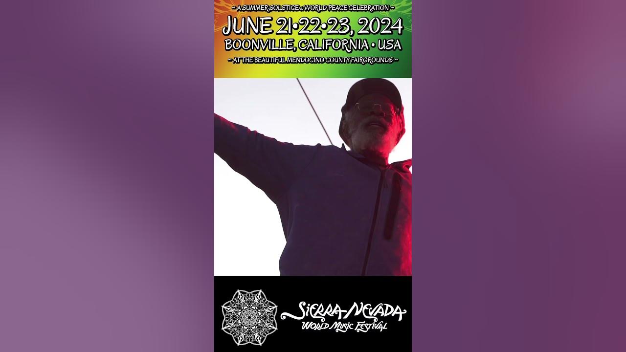 Early Bird Tickets 12/13/23 Sierra Nevada World Music Festival 2024