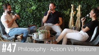 A Life Of Education Podcast #47 Philosophy - Action Vs Pleasure