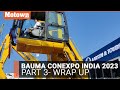 WRAP UP: bauma CONEXPO India 2023 India Part 3 | Motown India