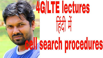 LTE lectures in HINDI,cell search procedure in LTE,niladri nihar nanda