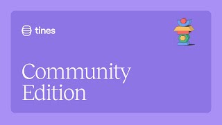 Tines Community Edition