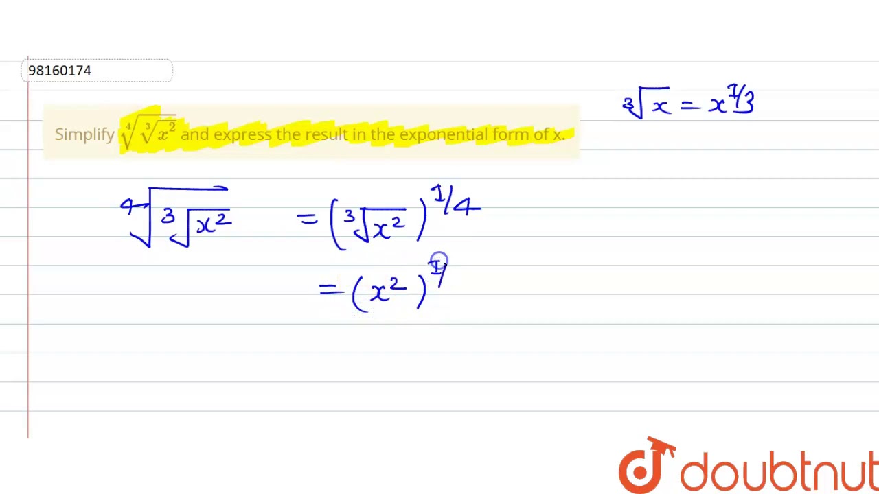 Simplify Root 4 Root 3 X 2 And Express The Result In The Exponential Form Of X Youtube